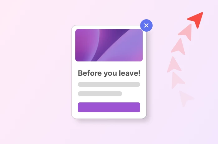 Illustration of a popup that has been displayed as the visitor is leaving the page.