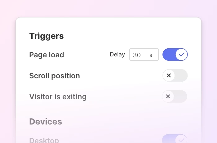 Illustration of the Triggers UI including the option to show on page load, delay, scroll position, exit intent and more.